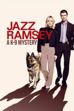 Watch Jazz Ramsey: A K-9 Mystery 2KMovies