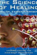 Watch The Science of Healing with Dr Esther Sternberg 2KMovies