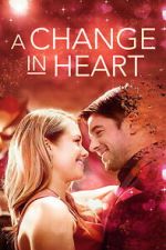 Watch A Change In Heart 2KMovies