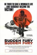 Watch Sudden Fury 2KMovies