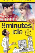 Watch 8 Minutes Idle 2KMovies