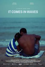 Watch It Comes in Waves 2KMovies