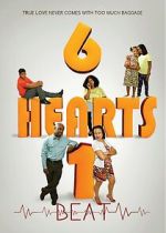 Watch 6 Hearts 1 Beat 2KMovies