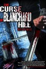 Watch The Curse of Blanchard Hill 2KMovies