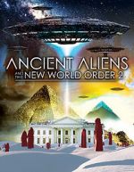 Watch Ancient Aliens and the New World Order 2 2KMovies