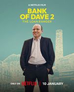 Watch Bank of Dave 2 : The Loan Ranger 2KMovies