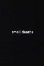 Watch Small Deaths 2KMovies