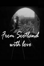 Watch From Scotland with Love 2KMovies