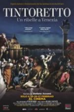 Watch Tintoretto. A Rebel in Venice 2KMovies
