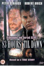 Watch 83 Hours \'Til Dawn 2KMovies