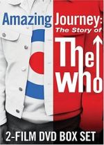 Watch Amazing Journey: The Story of the Who 2KMovies