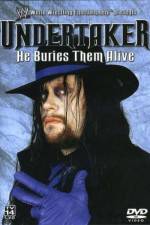 Watch WWE Undertaker - He Buries Them Alive 2KMovies