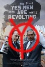 Watch The Yes Men Are Revolting 2KMovies