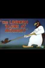 Watch The Leghorn Blows at Midnight (Short 1950) 2KMovies