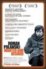 Watch Roman Polanski: Wanted and Desired 2KMovies