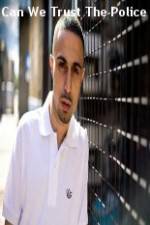 Watch Can We Trust The Police 2KMovies