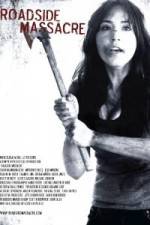 Watch Roadside Massacre 2KMovies