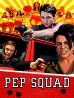 Watch Pep Squad 2KMovies