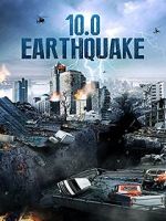 Watch 10.0 Earthquake 2KMovies
