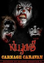 Watch Killjoy\'s Carnage Caravan 2KMovies