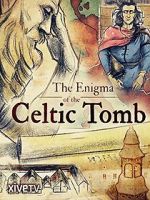 Watch The Enigma of the Celtic Tomb 2KMovies