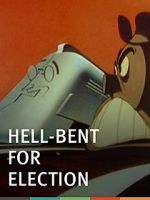 Watch Hell-Bent for Election (Short 1944) 2KMovies