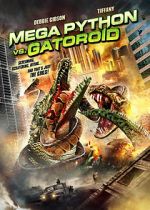 Watch Mega Python vs. Gatoroid 2KMovies