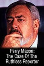 Watch Perry Mason: The Case of the Ruthless Reporter 2KMovies