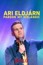Watch Ari Eldjrn: Pardon My Icelandic 2KMovies