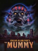 Watch Edgar Allan Poe\'s the Mummy 2KMovies