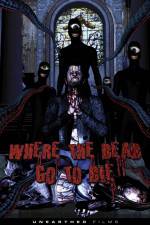 Watch Where the Dead Go to Die 2KMovies