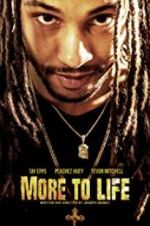 Watch More to Life 2KMovies