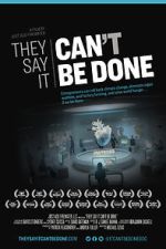 Watch They Say It Can\'t Be Done 2KMovies