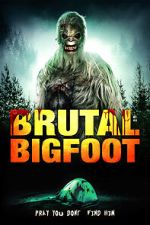 Watch Brutal Bigfoot Encounters: Mutilations and Mutations 2KMovies