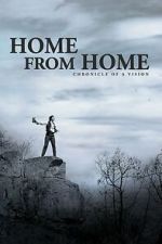 Watch Home from Home – Chronicle of a Vision 2KMovies