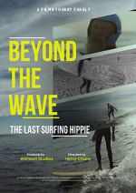 Watch Beyond the Wave: The Last Surfing Hippie 2KMovies