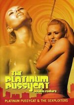 Watch Platinum Pussycat 2KMovies