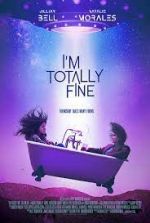 Watch I'm Totally Fine 2KMovies