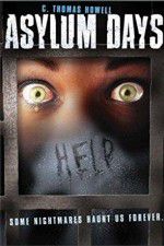 Watch Asylum Days 2KMovies