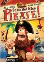 Watch So You Want to Be a Pirate! 2KMovies