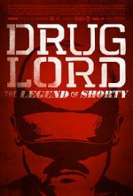 Watch Drug Lord: The Legend of Shorty 2KMovies