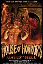 Watch House of Horrors: Gates of Hell 2KMovies
