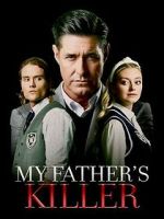 Watch My Father\'s Killer 2KMovies