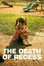 Watch The Death of Recess 2KMovies