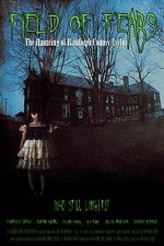 Watch Field of Fears - The Haunting of Randolph County Asylum 2KMovies
