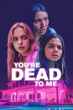 Watch You\'re Dead to Me 2KMovies