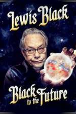 Watch Lewis Black Black to the Future 2KMovies
