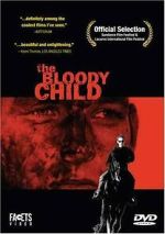 Watch The Bloody Child 2KMovies