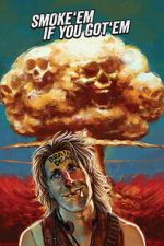 Watch Smoke \'Em If You Got \'Em 2KMovies