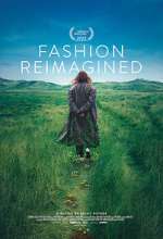 Watch Fashion Reimagined 2KMovies